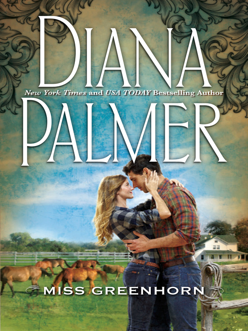 Title details for Miss Greenhorn by Diana Palmer - Available